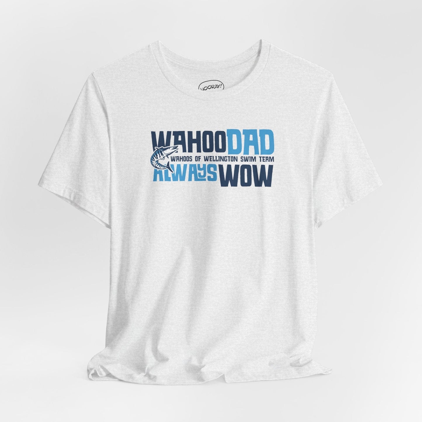 Wahoo Dad T-Shirt - Hooray