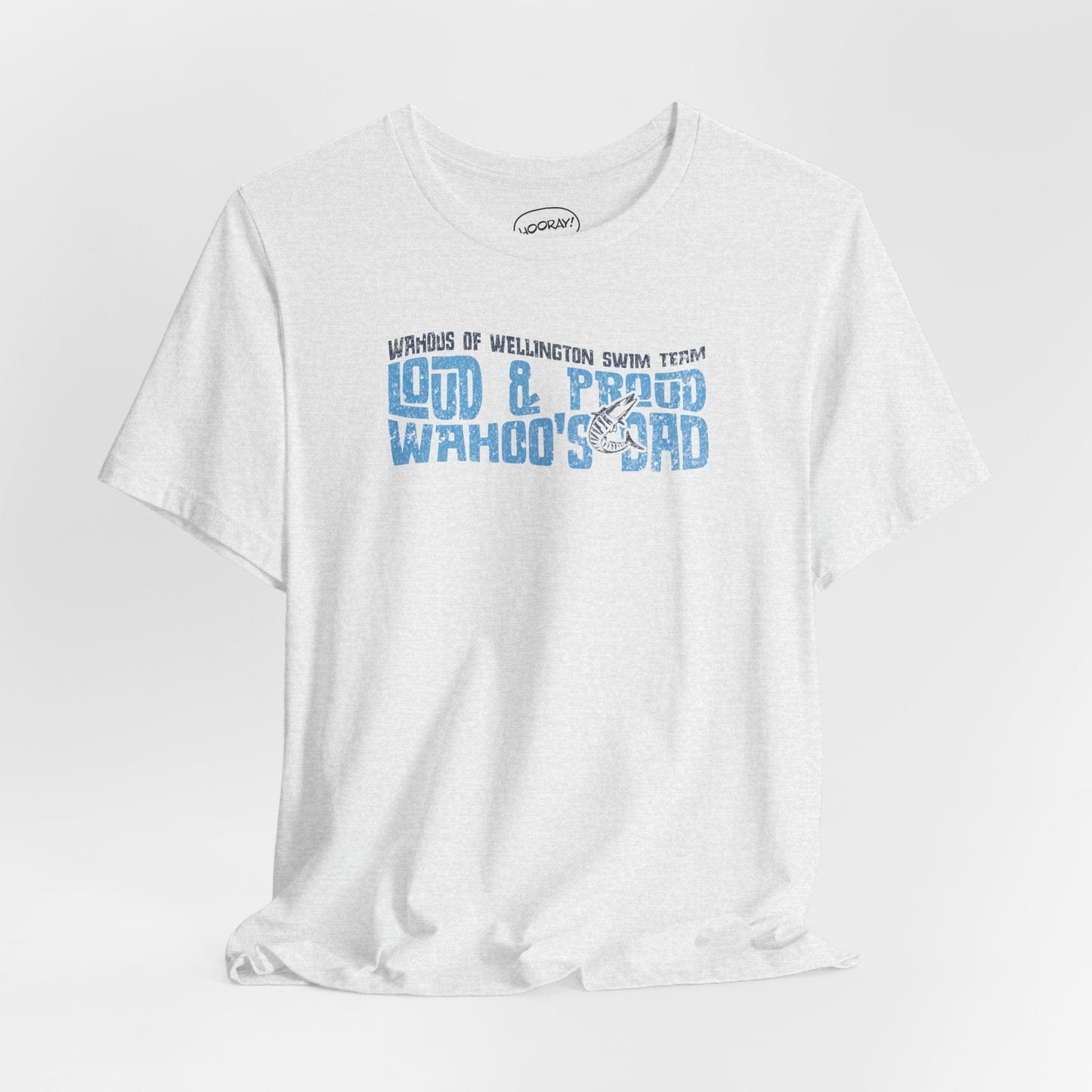 Loud & Proud Wahoos Dad Tee - Hooray