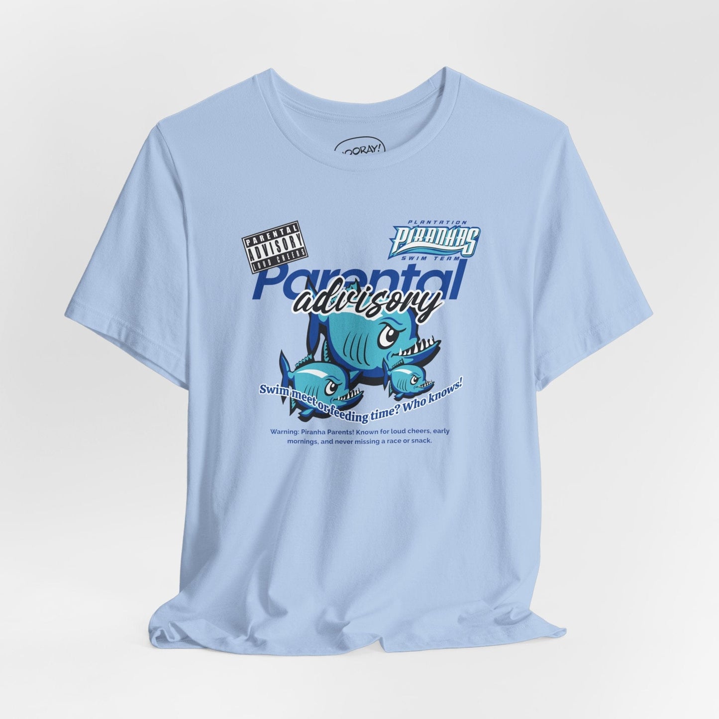 Parental Advisory Piranhas T-Shirt - Hooray