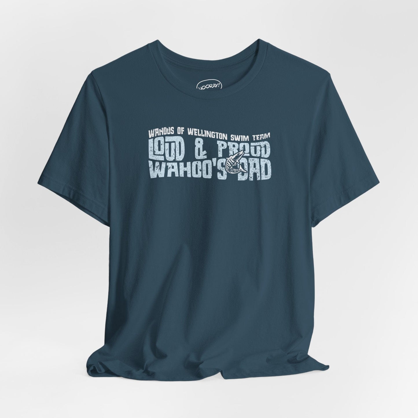 Loud & Proud Wahoos Dad Tee - Hooray