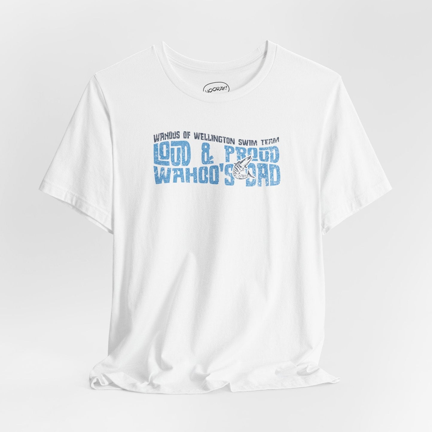Loud & Proud Wahoos Dad Tee - Hooray