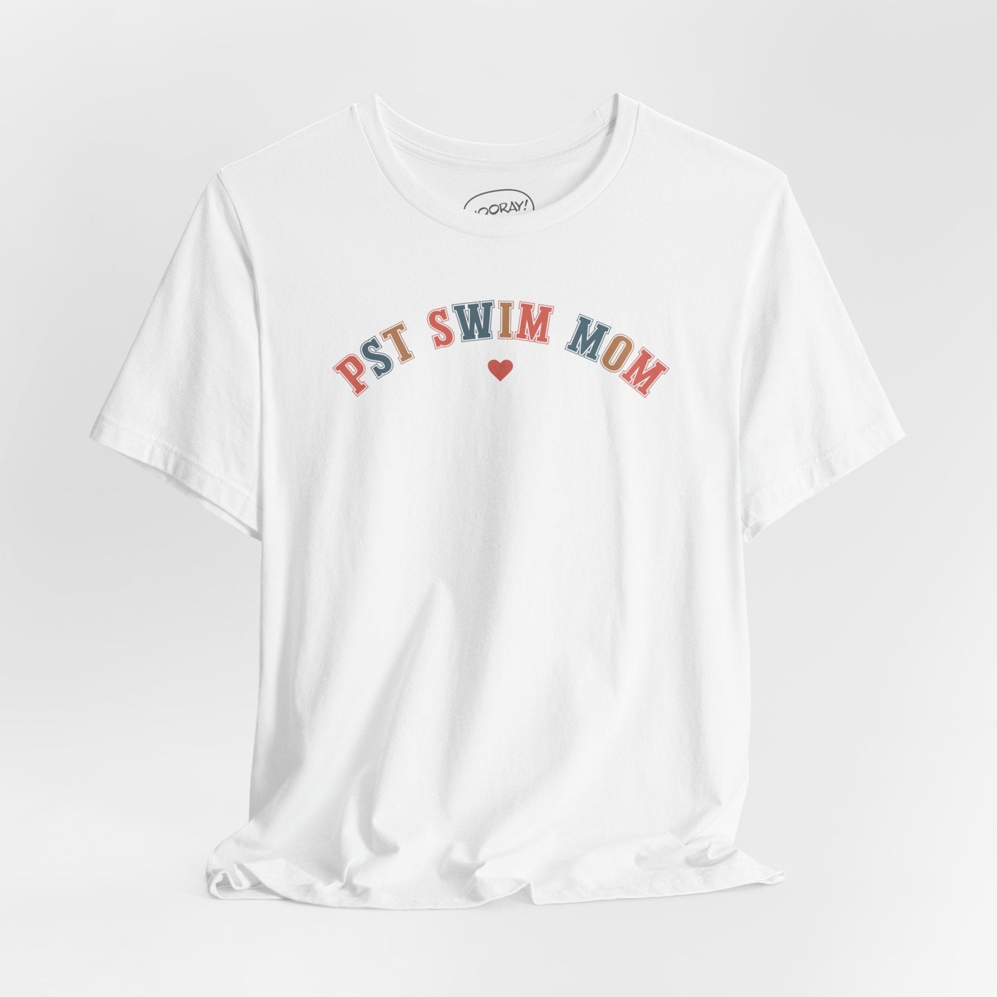 PST Swim Mom T-Shirt - Hooray