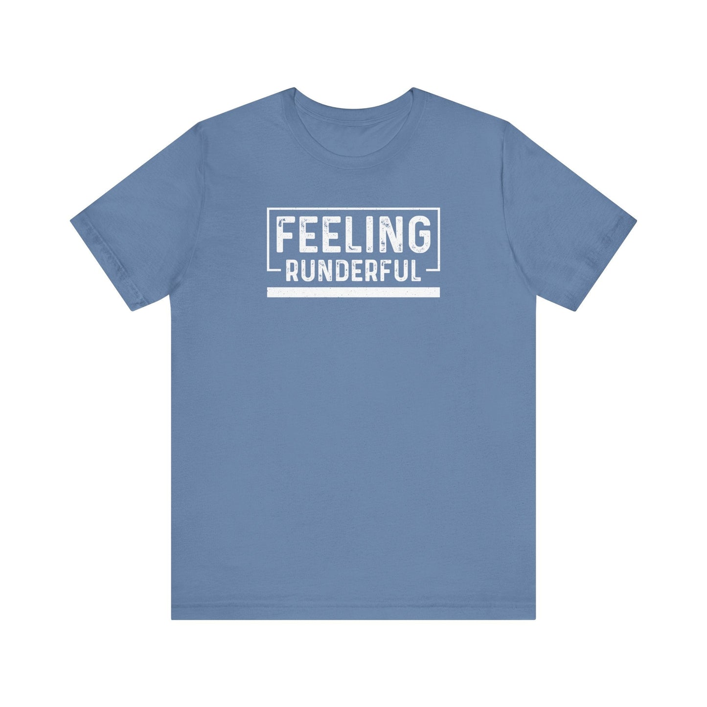 Feeling Runderful - Running Fan T-Shirt - Hooray