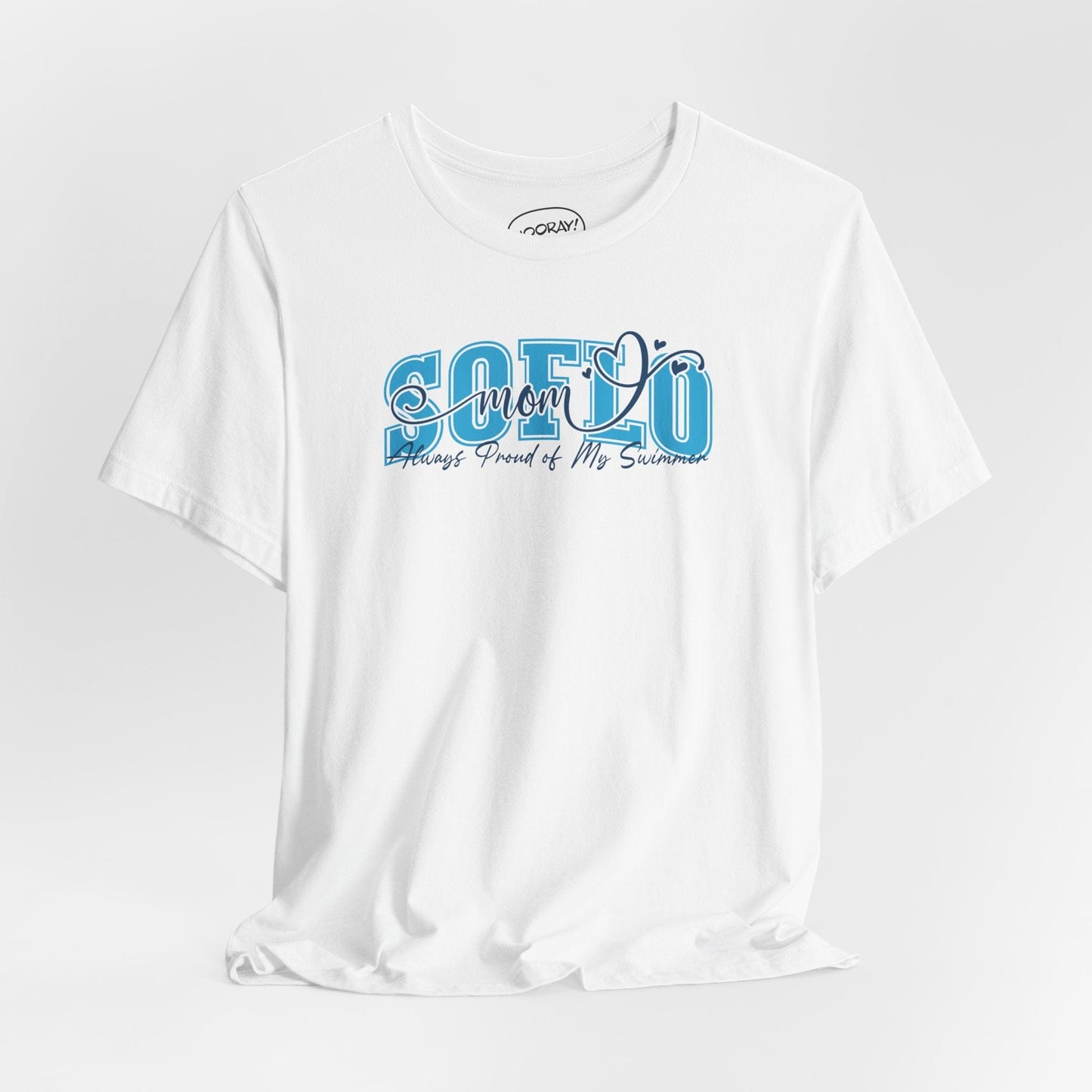 SOFLO Always Proud Mom T-Shirt - Hooray