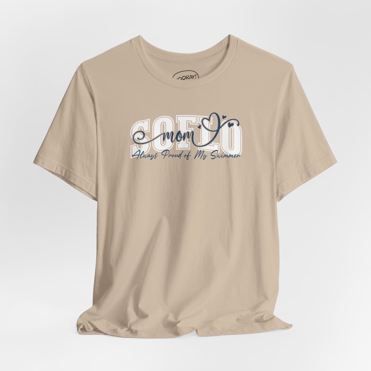SOFLO Always Proud Mom T-Shirt - Hooray