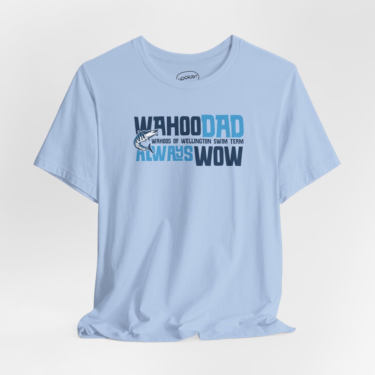 Wahoo Dad T-Shirt - Hooray