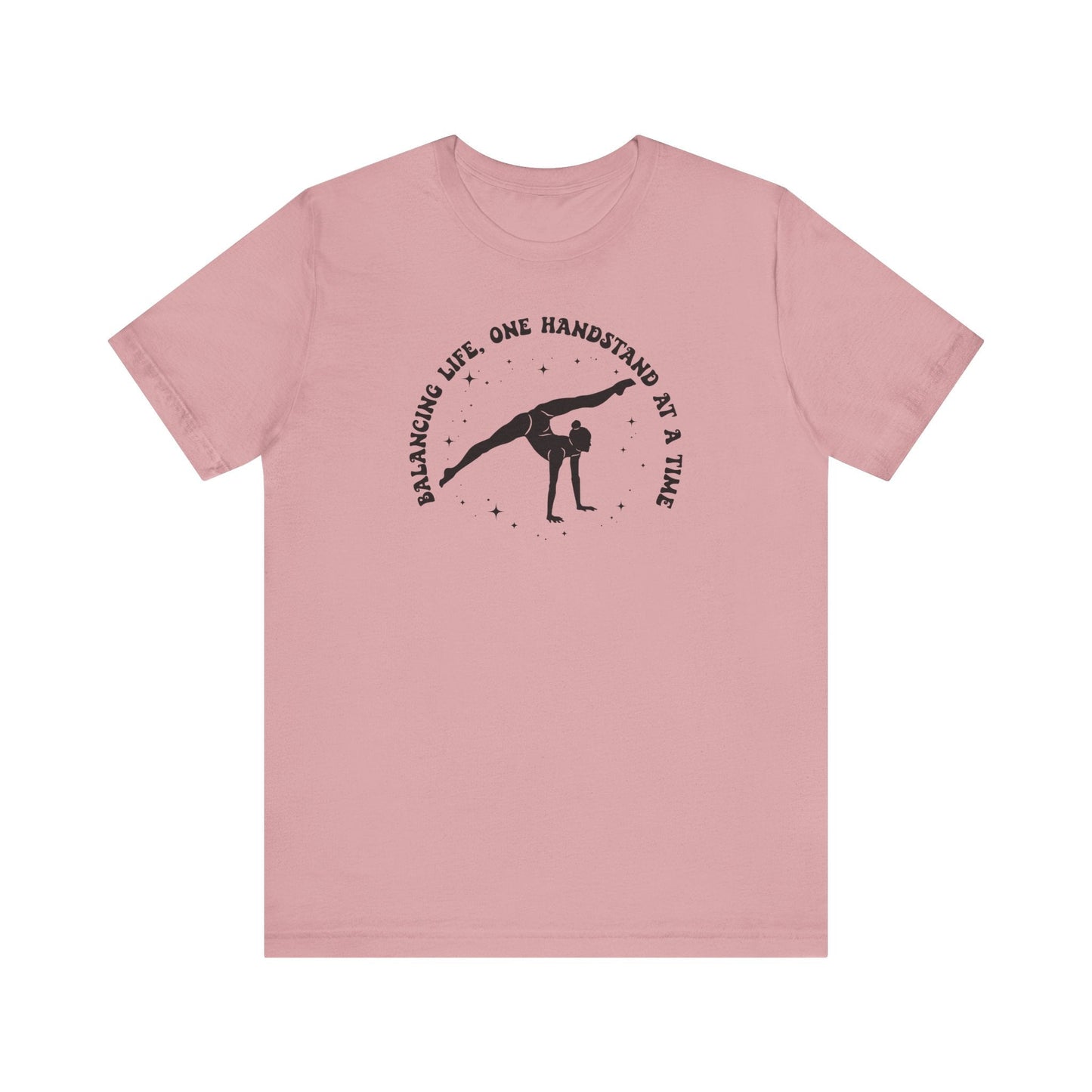 One Handstand at a Time Casual Gymnastics T-shirt - Hooray