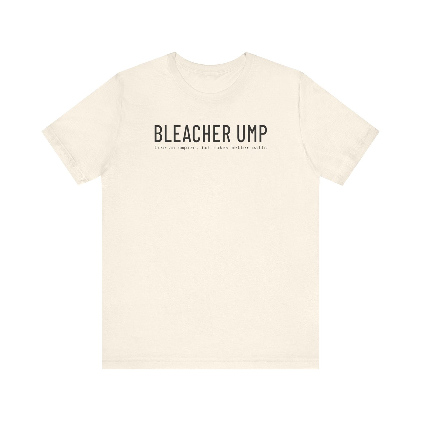 Bleacher Ump Tee - Hooray