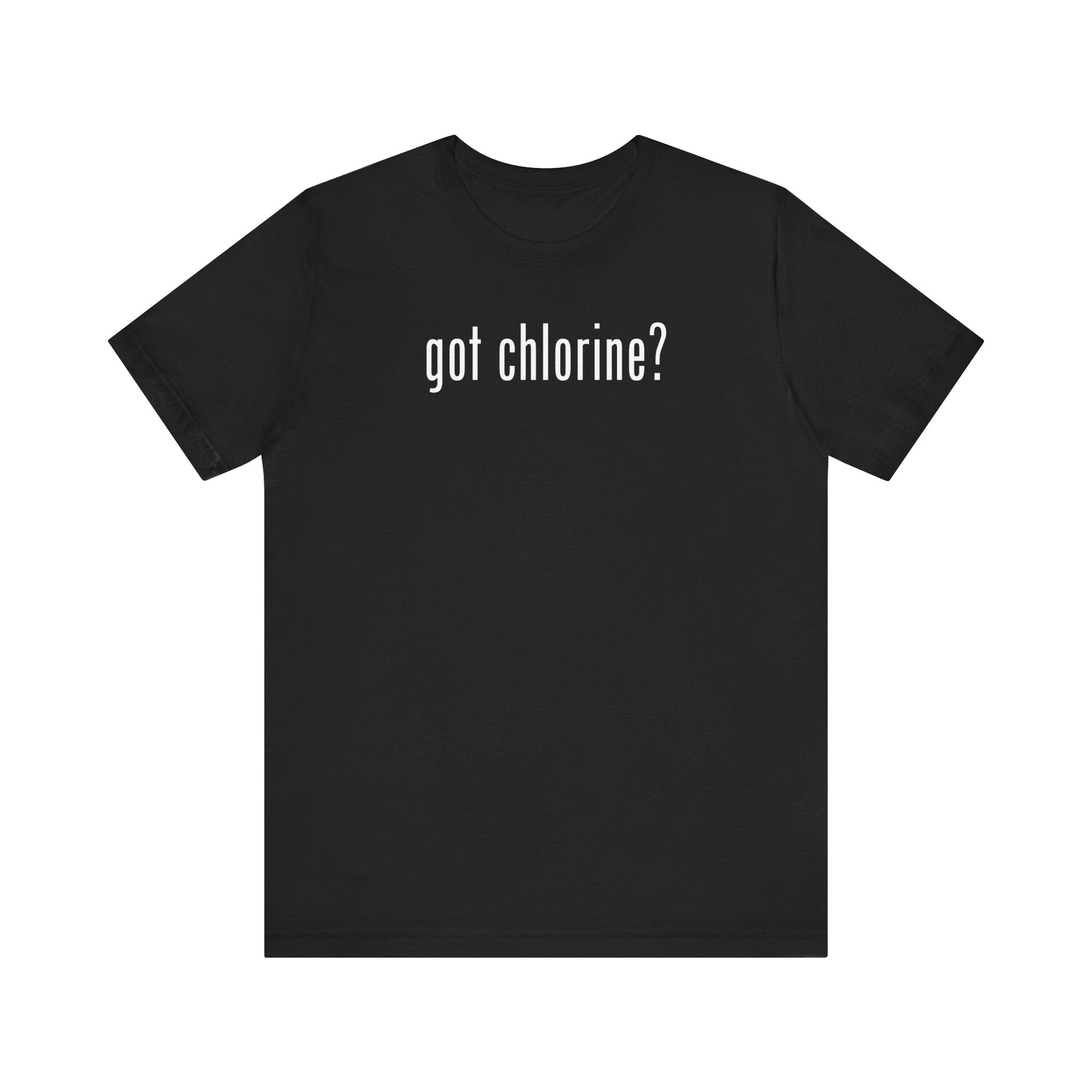 Got Chlorine Swimming T-Shirt | Hooray - Hooray