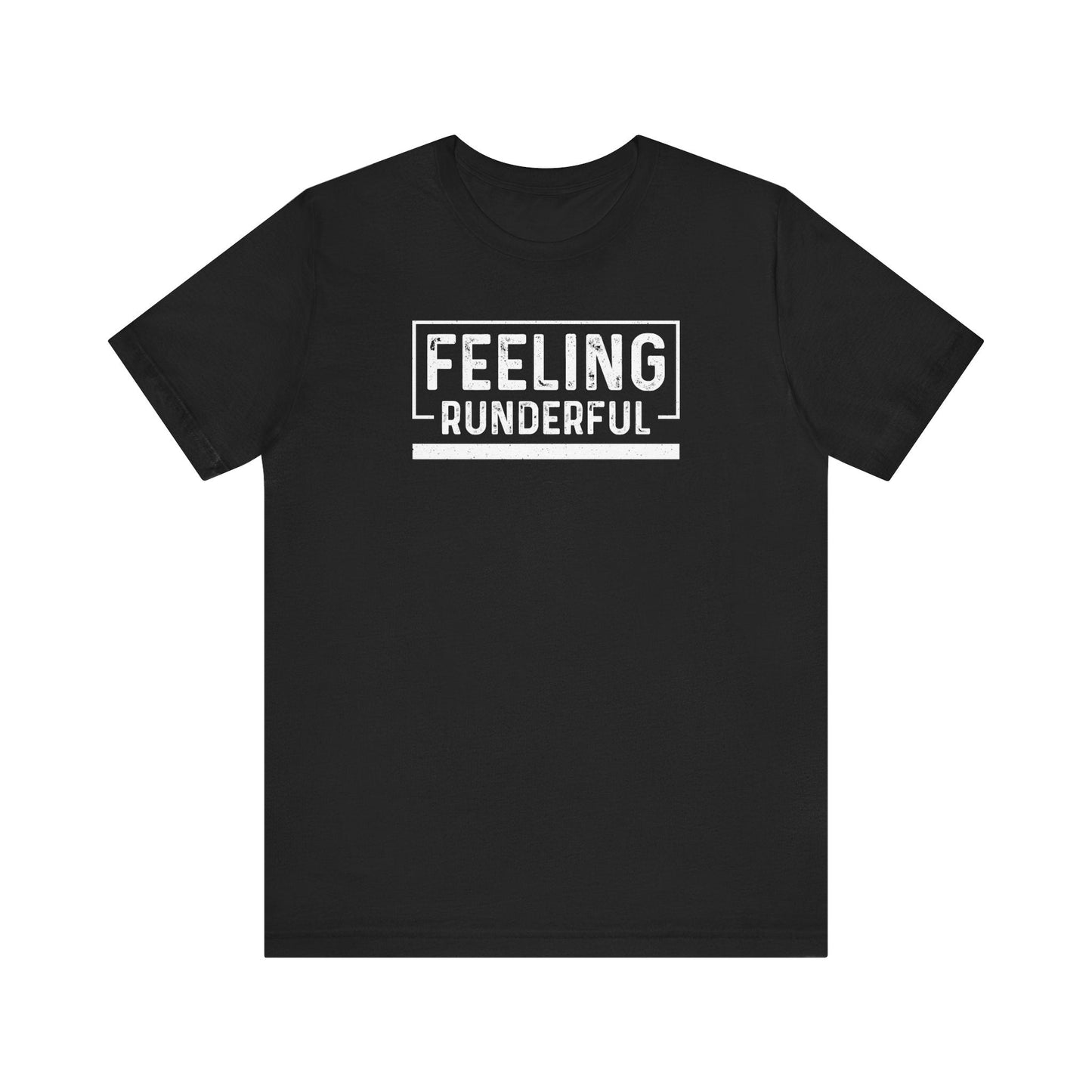 Feeling Runderful - Running Fan T-Shirt - Hooray