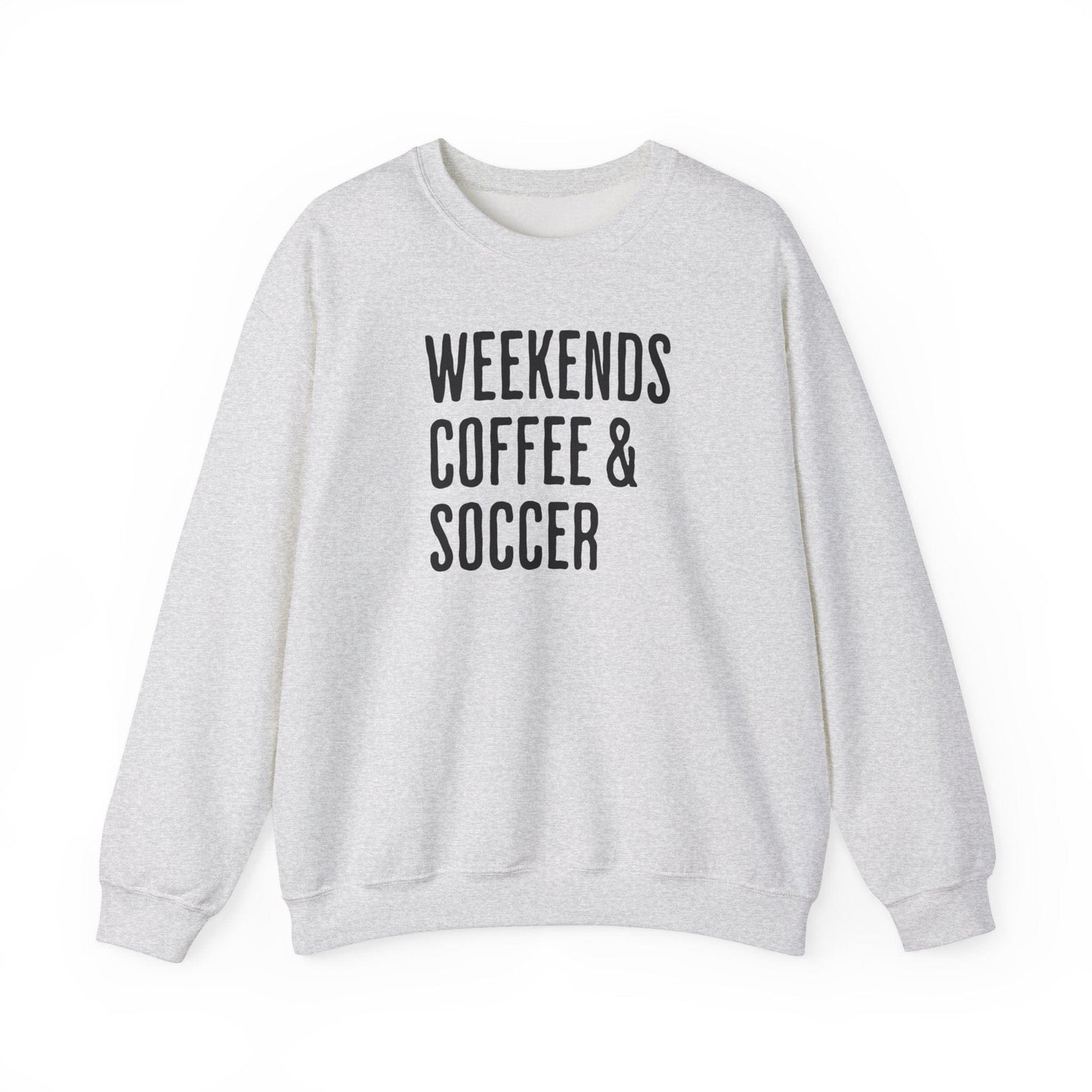 Weekends, Coffee & Soccer Lifestyle Sweatshirt - Hooray