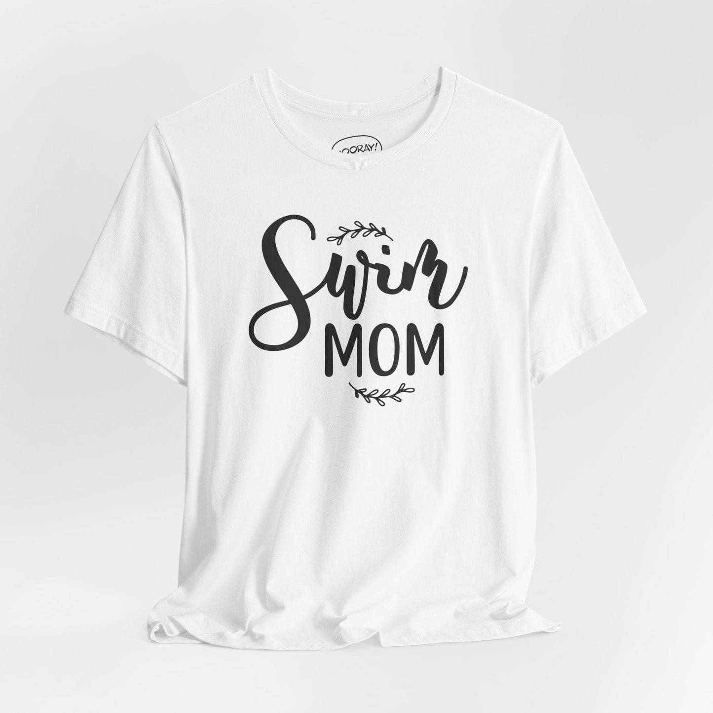 Proud Swim Mom T-Shirt - Hooray