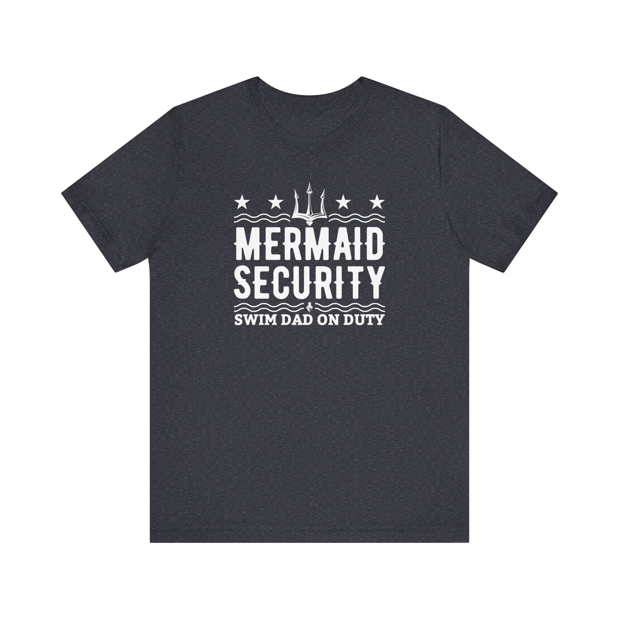 Mermaid Security Swim Dad T-Shirt - Hooray