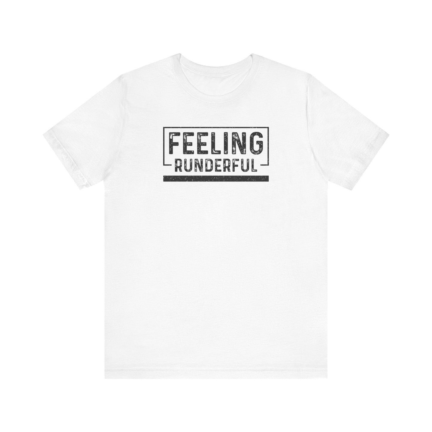 Feeling Runderful - Running Fan T-Shirt - Hooray