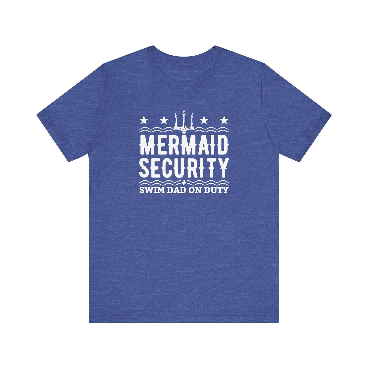 Mermaid Security Swim Dad T-Shirt - Hooray