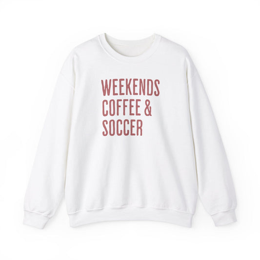 Weekends, Coffee & Soccer Lifestyle Sweatshirt - Hooray