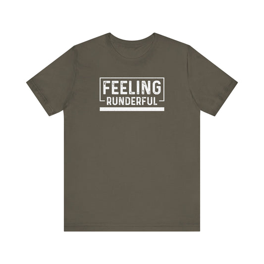 Feeling Runderful - Running Fan T-Shirt - Hooray