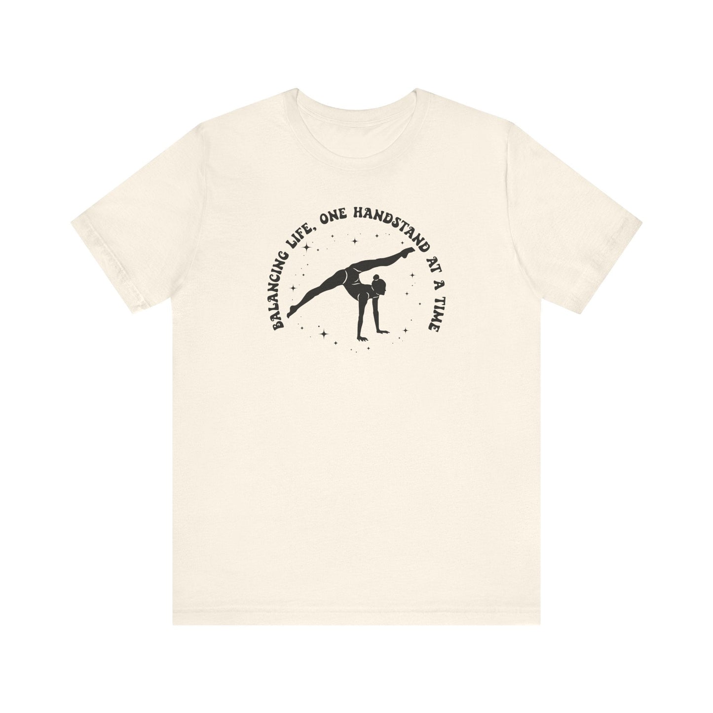 One Handstand at a Time Casual Gymnastics T-shirt - Hooray