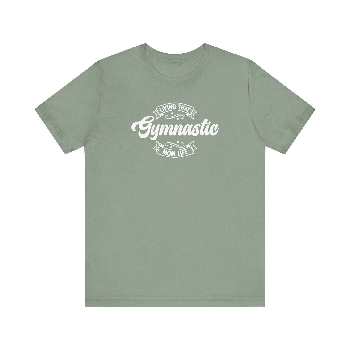 Living That Gymnastics Mom Life T-Shirt - Hooray