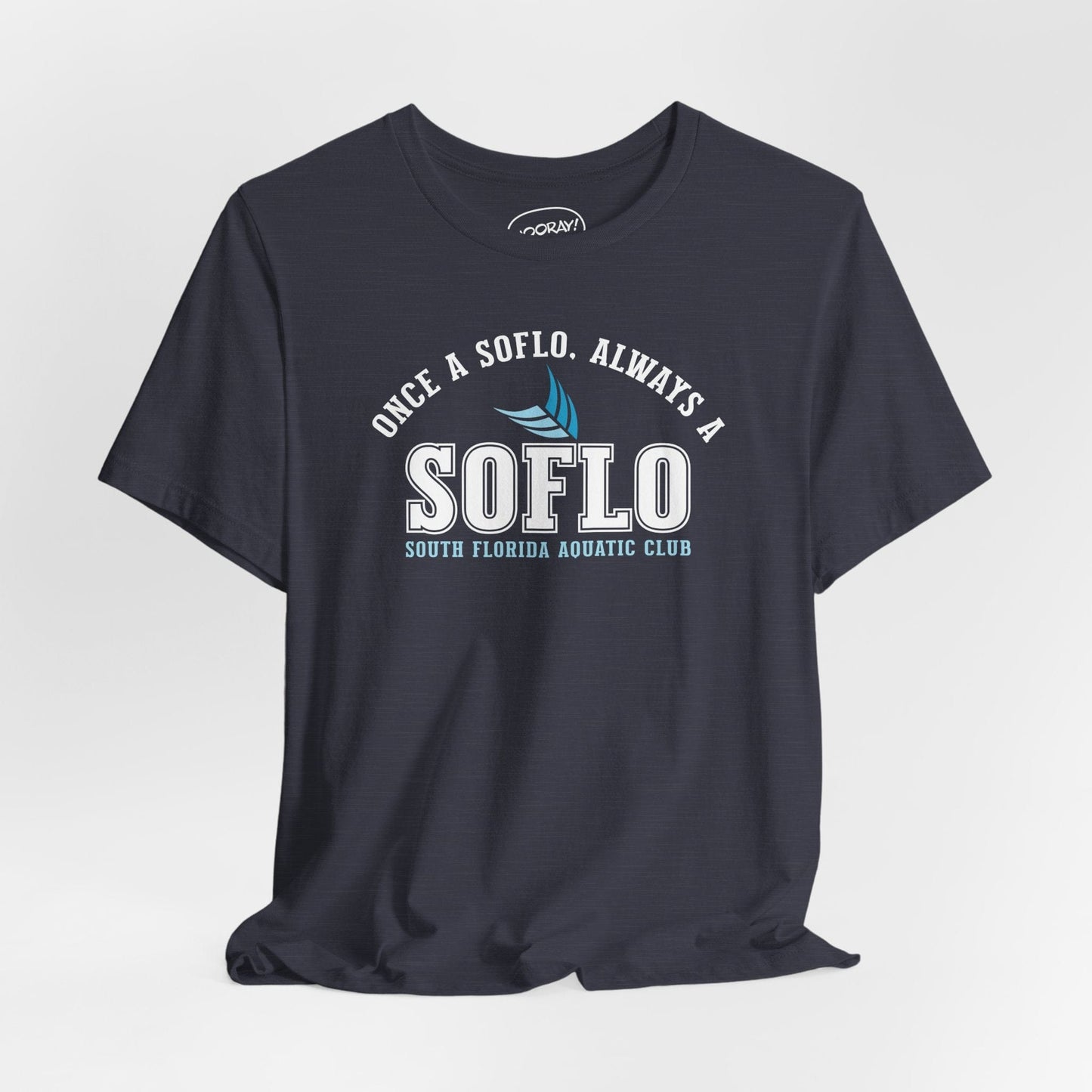 Once a SOFLO, Always a SOFLO T-Shirt