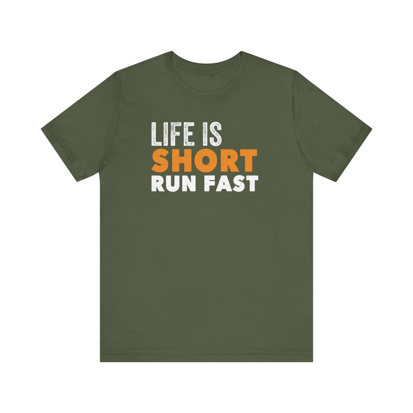 Life is Short, Run Fast T-Shirt - Hooray