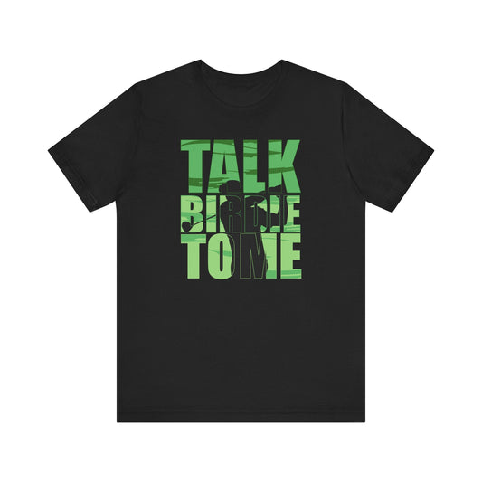 Talk Birdie to Me Unisex Golf T-Shirt - Hooray