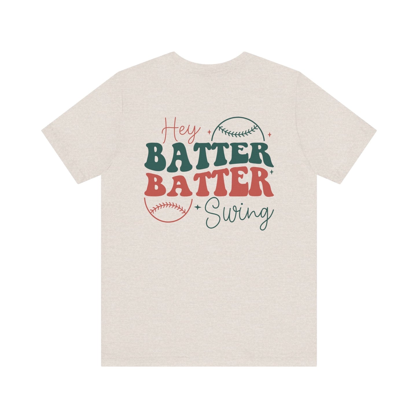 Hey Batter Batter Baseball Fan T-Shirt- Hooray