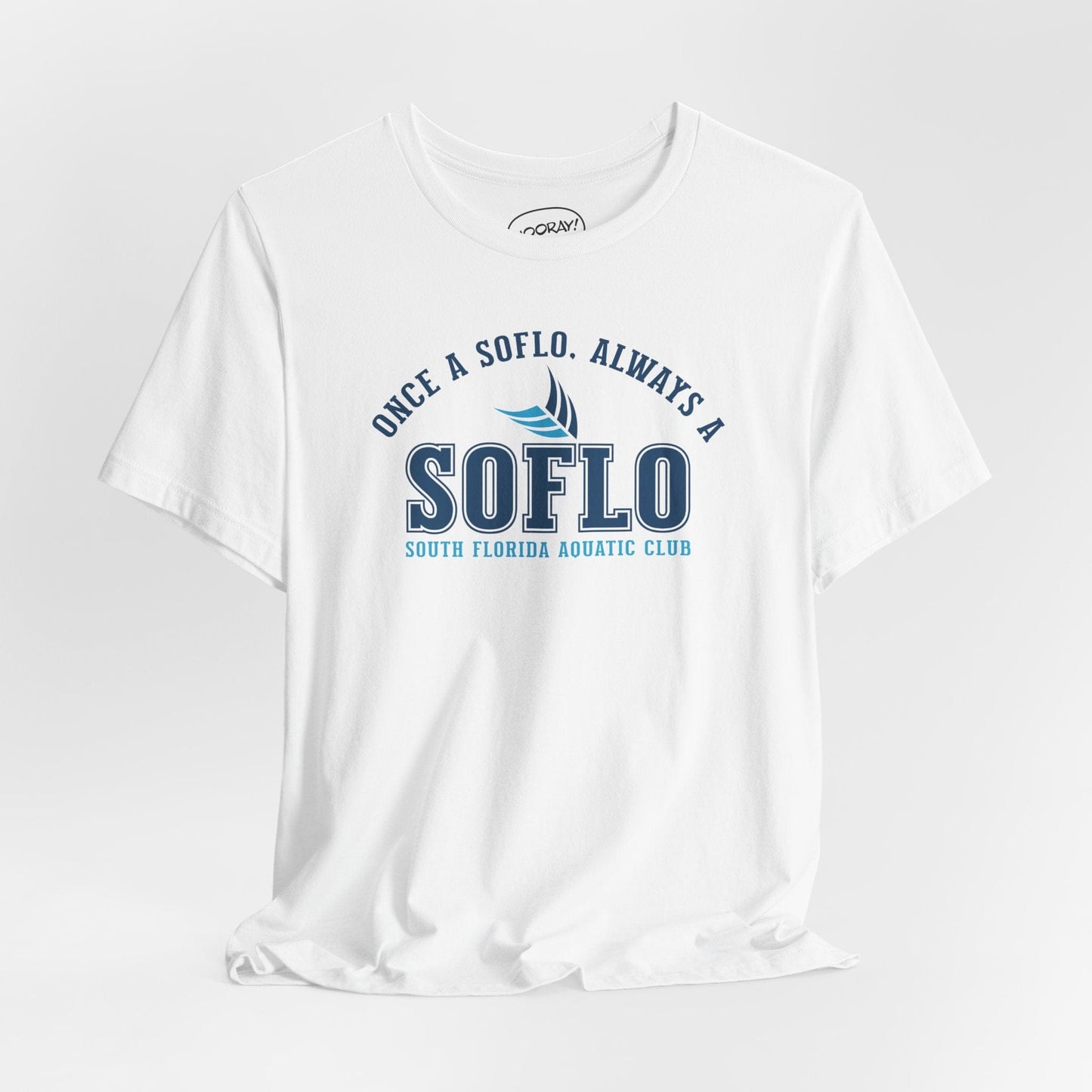 Once a SOFLO, Always a SOFLO T-Shirt