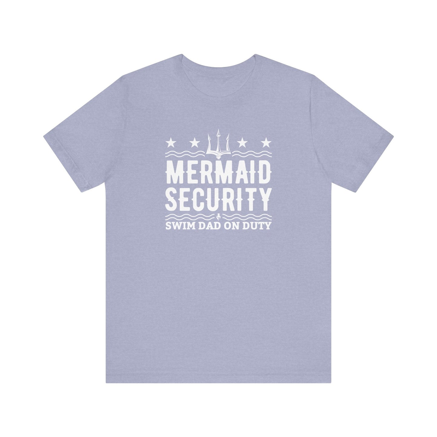 Mermaid Security Swim Dad T-Shirt - Hooray