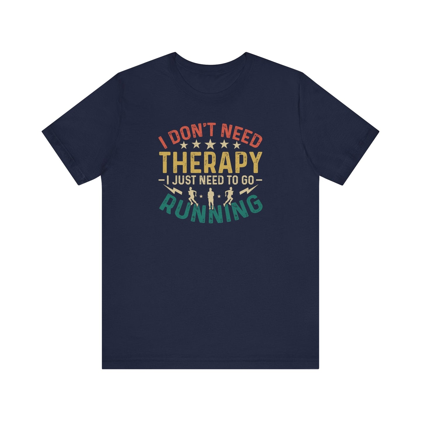 I Don't Need Therapy T-Shirt - Hooray