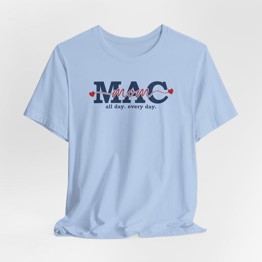 MAC Mom All Day Tee - GetHooray.com
